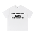 I'm Not Moving To You OG Tee - White