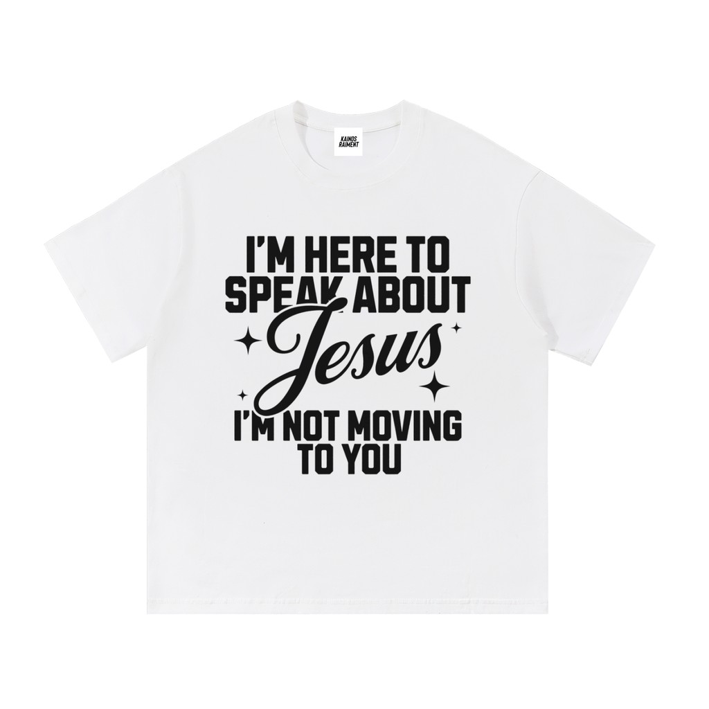 I'm Not Moving To You Tee - White