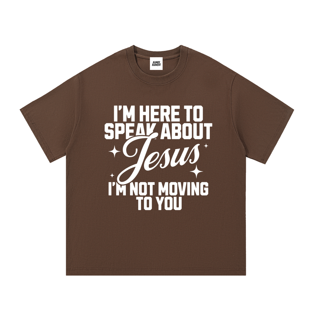 I'm Not Moving To You Tee - Coffee